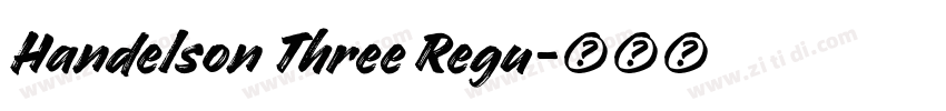 Handelson Three Regu字体转换